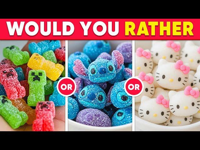 Would You Rather - ULTIMATE Candy & Sweets Edition  Quiz Galaxy