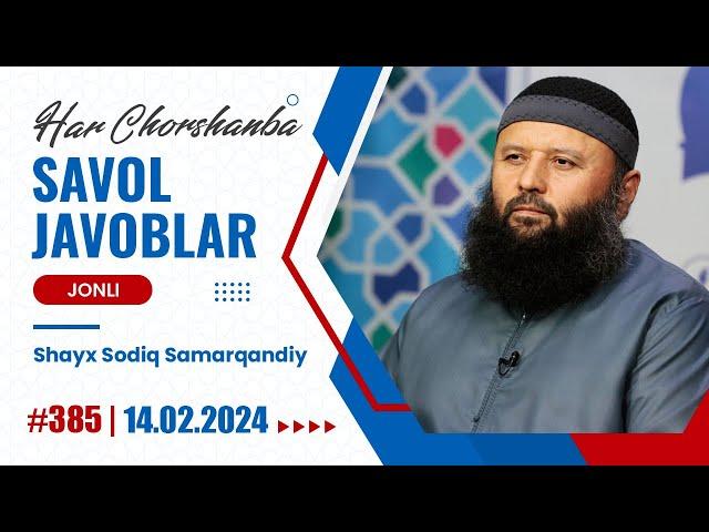 LIVE: Savol-javoblar №385 | 14.02.2024