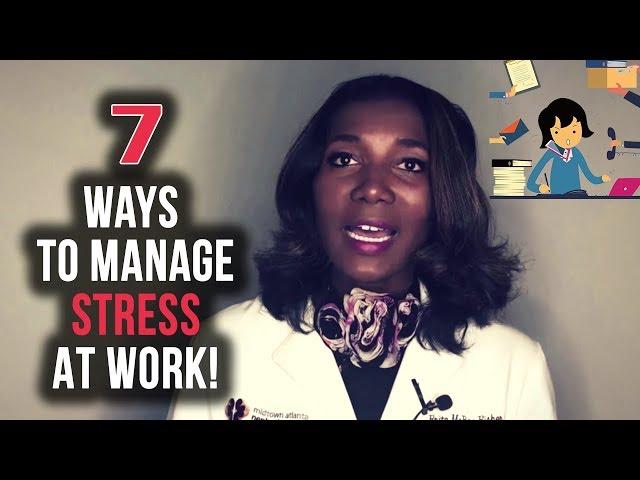 7 Strategies For Managing Stress In The Workplace [2019]