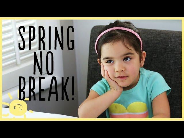 Spring NO Break!