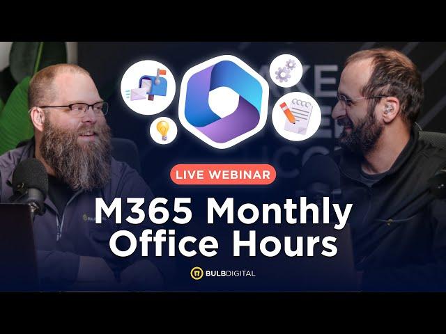  M365 Office Hours - March 2025