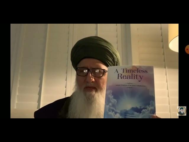 A Timeless Reality- Ancient Wisdoms of the Soul & Meditation by Shaykh Sayyid Nurjan Mirahmadi Q