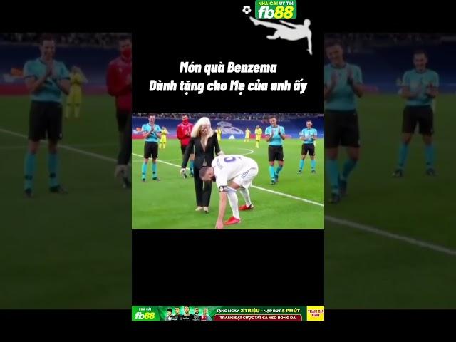 Món quà ý nghĩa mà Benzema dành cho mẹ của mình