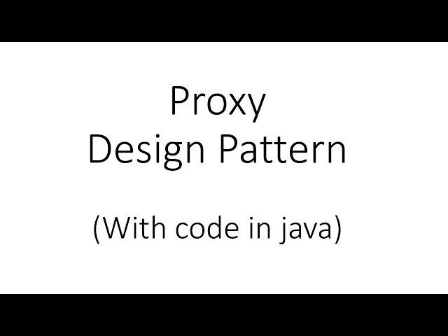 Proxy Design Pattern in Java