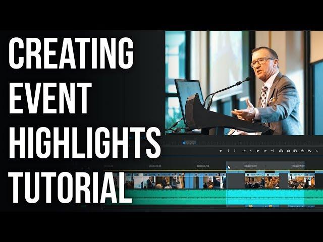 Event Videography Tutorial - Highlight sequence editing