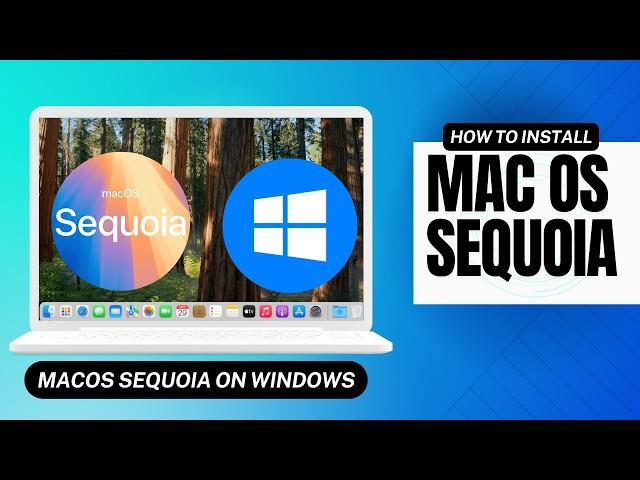 How to Install macOS Sequoia on any Windows 10/11 PC