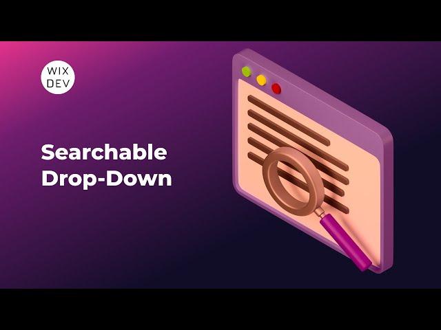 Searchable Dropdowns using Wix Velo | Wix Dev