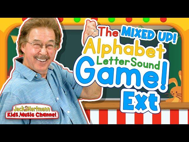 All Mixed Up! | The Alphabet Letter Sound Game! | Extended | Jack Hartmann