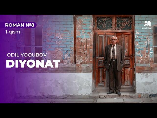 Diyonat 1-qism | Roman №8 | Mutolaa