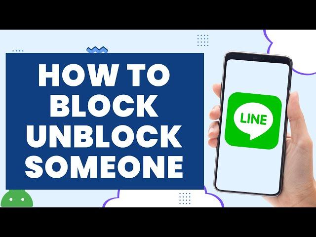 How to Block Unblock Someone on Line app