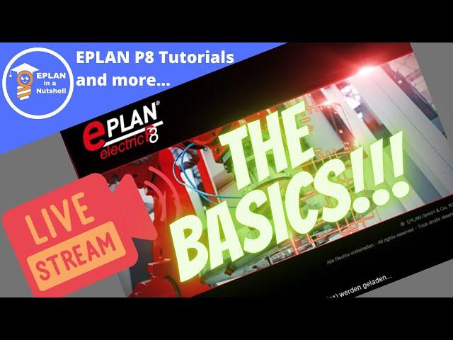 EPLAN P8 THE BASICS!!! Livestream