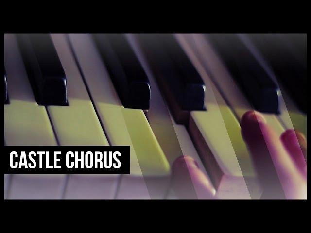 Castle Chorus - Ben Nelan (Piano Cover)