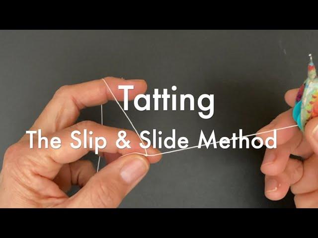 Tatting - The Slip & Slide Method