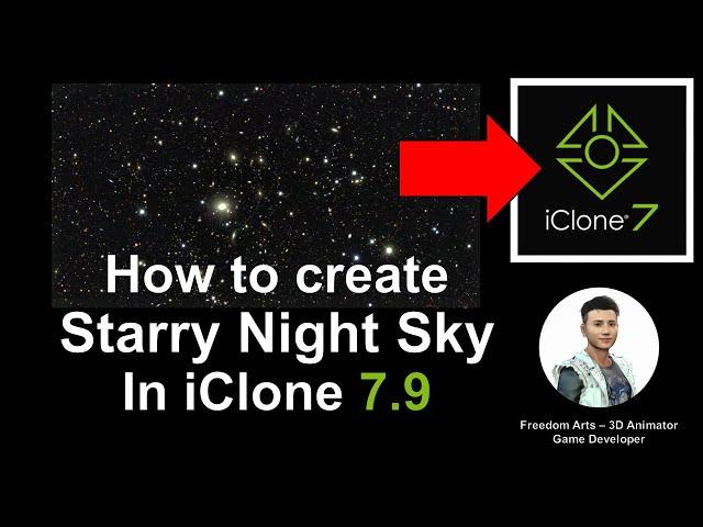 How to create Starry Night Sky - iClone 7.9 Tutorial