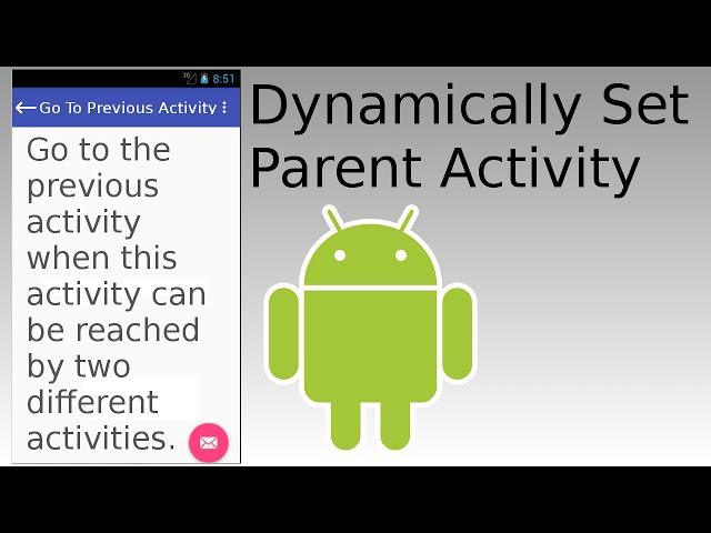 Android Studio - Dynamically Set Parent Activity