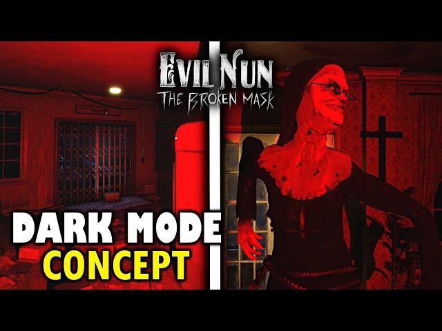 If there was a Dark Mode in Evil Nun The Broken Mask [Concept]