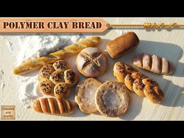 Полимерная глина - ХЛЕБ ( Polymer Clay BREAD ) / Светлана Няшина