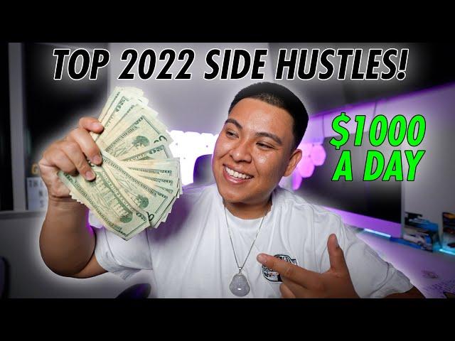 TOP 10 SIDE HUSTLES IN 2022!