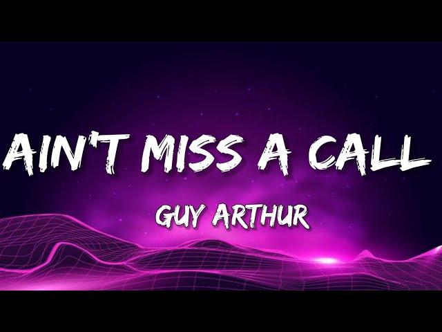 Guy Arthur - AIN'T MISS A CALL | Future Trap [Lyrics]