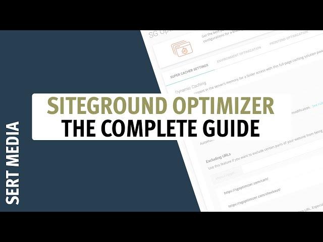 SiteGround Optimizer Plugin - The Complete Guide