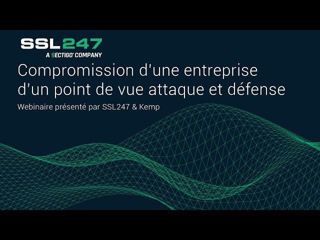 Webinaire : Présentation d’une compromission de deux points de vue opposés : attaque et défense