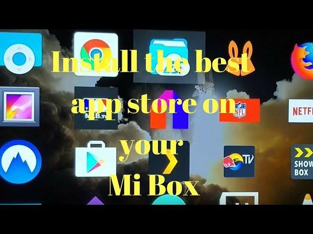 Install the Best App store on your Mi Box