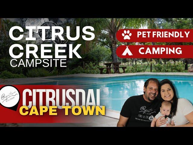 Citrus Creek campsite (review) *Pet Friendly* and ONLY 2 hours from Cape Town | @AtCapeTown​