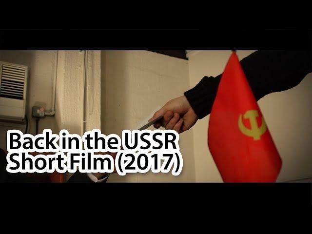 Back in the USSR - Short Film (2017) (JM Bransgrove, E Smith, Giovanni Jody Pirrone )