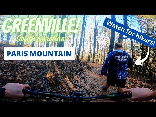 One Hour in Paris... Mountain - Greenville, SC Mountain Biking Trail Peek