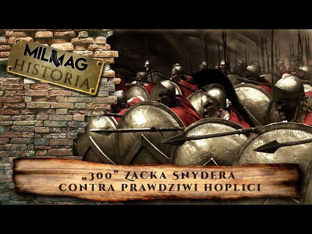 „300” Zacka Snydera contra prawdziwi hoplici | Podcast MILMAG Historia