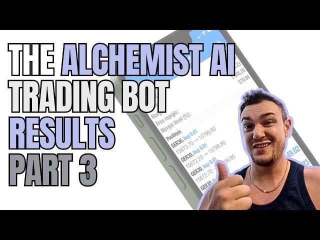 Part 3 - The Alchemist AI Trading BOT Performance review