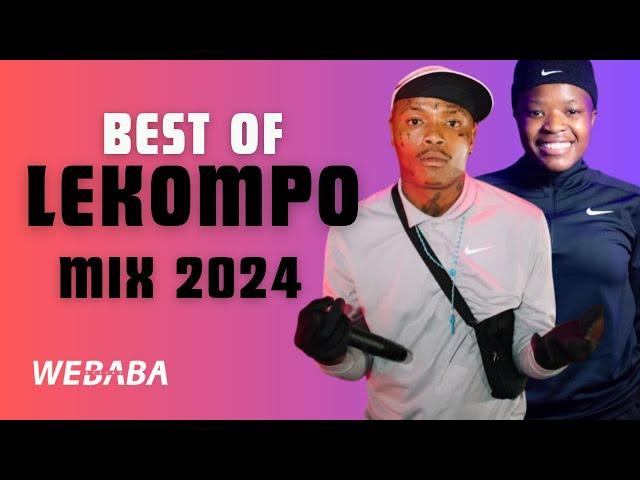 Best Of Lekompo Mix 2024 | Dj Webaba