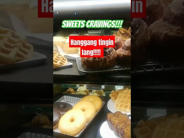 SWEETS CRAVINGS!! HANGGANG TINGIN LANG!!