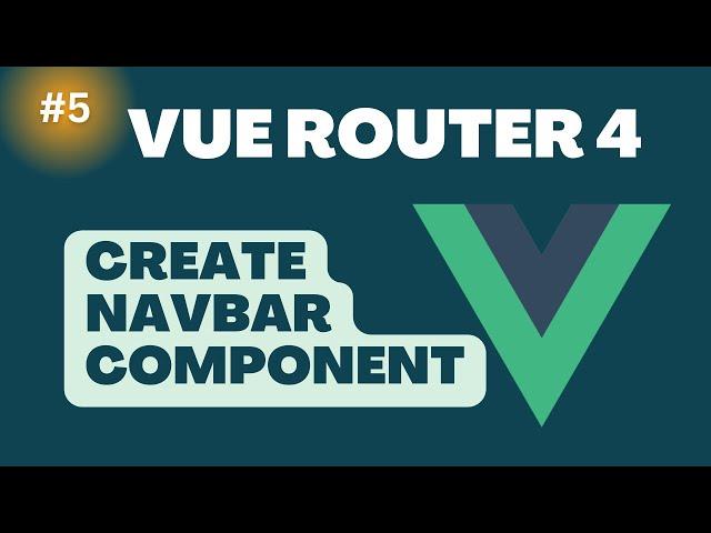 Create Navbar Component | Vue Router Tutorial