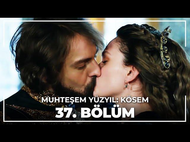 Muhteşem Yüzyıl: Kösem 37.Bölüm (HD)