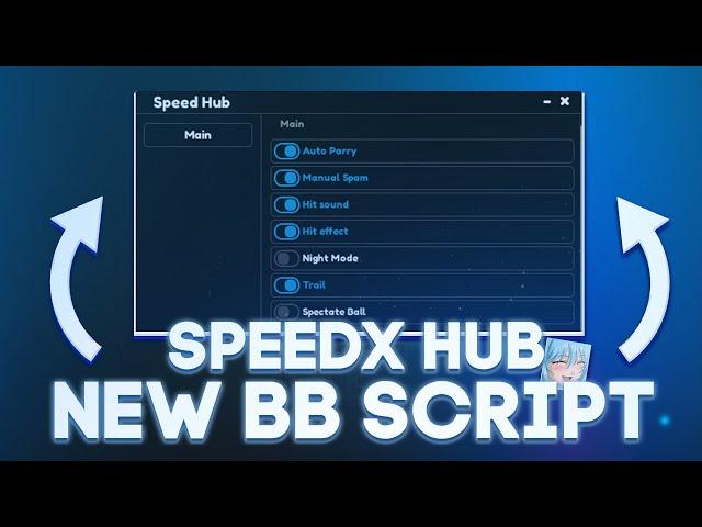 [NEW] BLADE BALL SCRIPT - SPEEDX HUB  | OP AUTOPARRY, MANUAL SPAM, HITSOUNDS | PASTEBIN