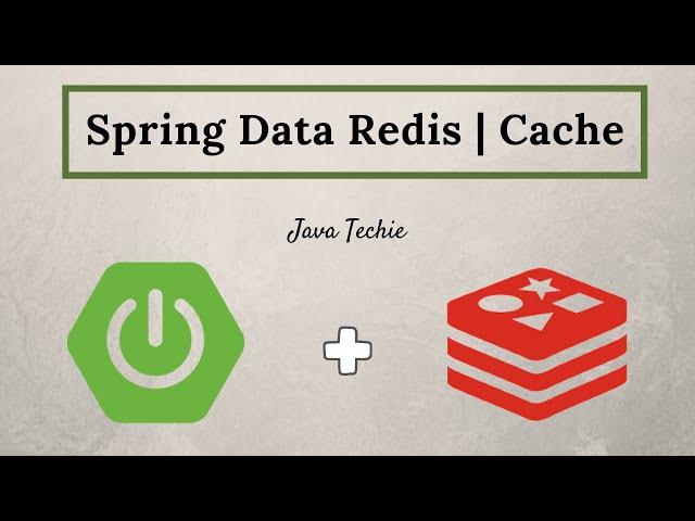 Spring Boot | Spring Data Redis as Cache | @Cacheable | @CacheEvict | @CachePut | JavaTechie