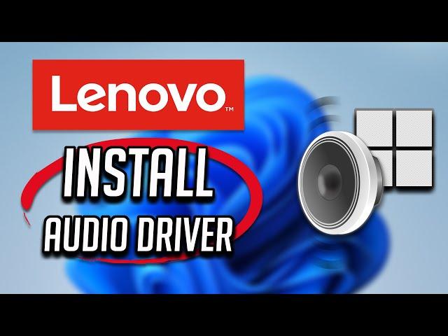 How to Install Lenovo Laptop Audio/Sound Driver On Windows 11/10