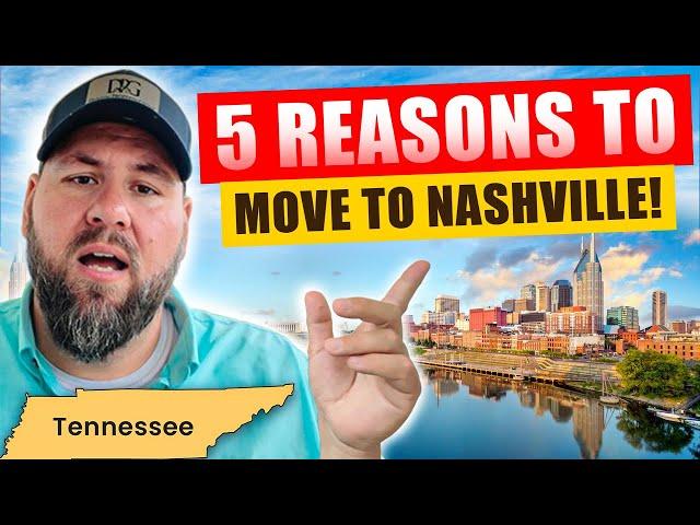 5 Compelling Reasons to Move to Nashville, Tennessee: Your Ultimate Guide