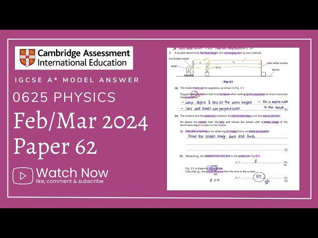 IGCSE Physics Paper 62 - Feb/Mar 2024 - 0625/62/F/M/24 FULLY SOLVED