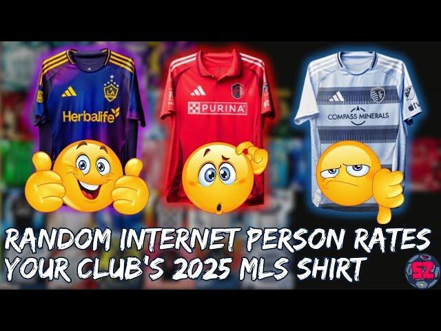 The NEW 2025 MLS kits ranked by some dingus from the internet