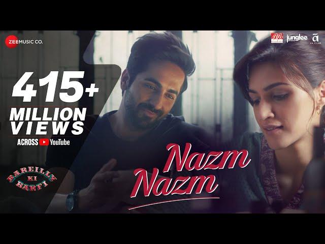 Nazm Nazm - Lyrical | Bareilly Ki Barfi | Kriti Sanon, Ayushmann Khurrana & Rajkummar Rao | Arko