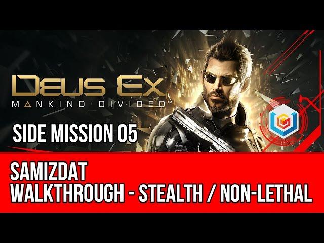 Deus Ex Mankind Divided Walkthrough Side Mission 05 - Samizdat (Stealth Pacifist)