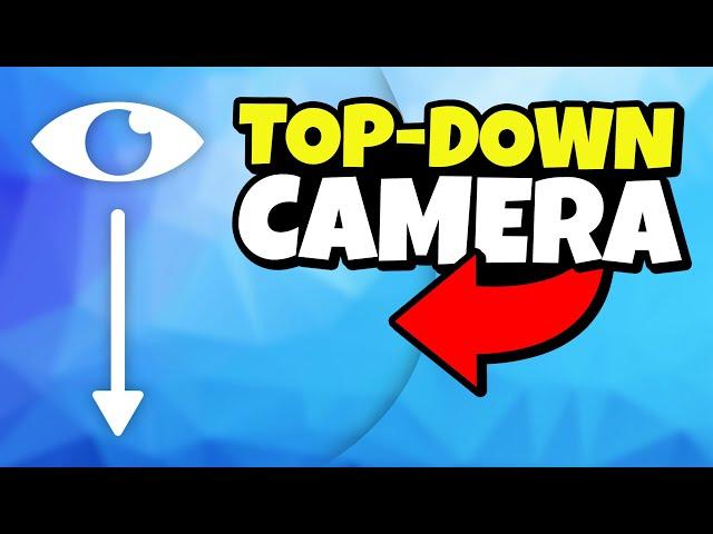 How to Make a TOP-DOWN CAMERA | HowToRoblox