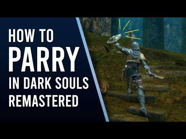 How to Parry in Dark Souls Remastered