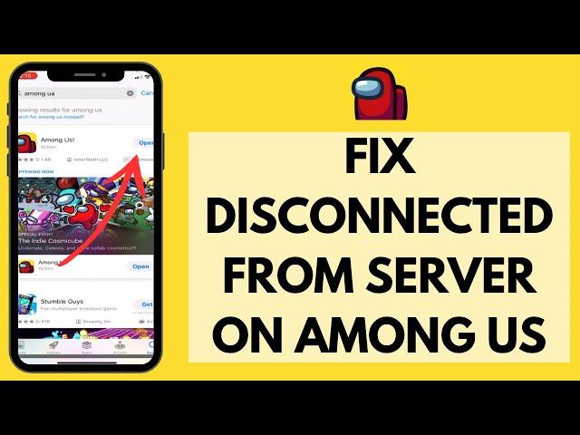 How To Fix Server Disconnected Error on Among Us (Quick & Easy!)