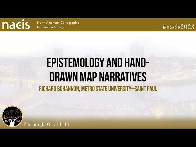 Epistemology and Hand-Drawn Map NarrativesRichard Bohannon, Metro State University–Saint Paul -