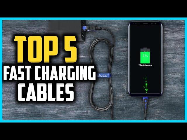  Top 5 Best Fast Charging Cables in 2025