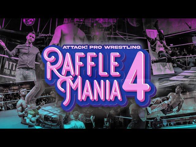 ATTACK! Pro Wrestling - Rafflemania 4 Trailer