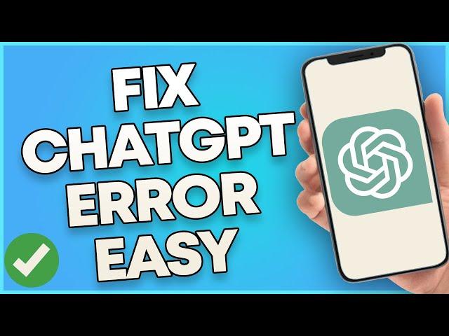 How to Fix Chat GPT Is At Capacity Right | ChatGPT Not Working Fix Easy